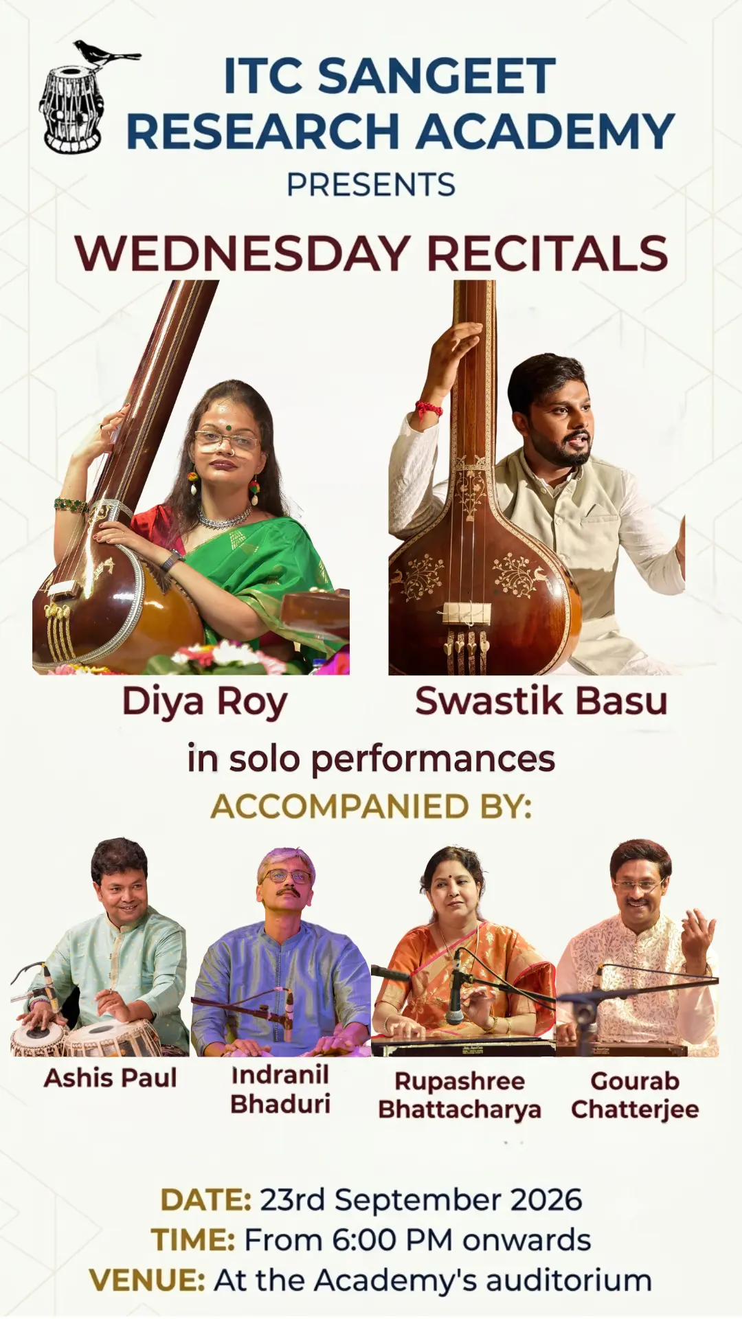 Diya Roy (Vocal) | Swastik Basu (Vocal) | Rupashree Bhattacharya (Harmonium) | Gourab Chatterjee (Harmonium) | Indranil Bhaduri (Tabla) | Ashis Paul (Tabla)